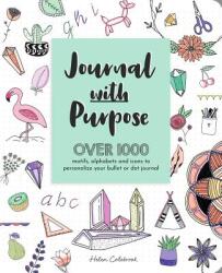 Journal with Purpose - Helen Colebrook (ISBN: 9781446307472)