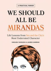 We Should All Be Mirandas - Chelsea Fairless, Lauren Garroni (ISBN: 9780358022367)