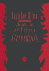 Sufferings of Prince Sternenhoch - Ladislav Klima (ISBN: 9788086264554)