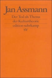Der Tod als Thema der Kulturtheorie - Jan Assmann, Thomas H. Macho (ISBN: 9783518121573)