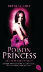Poison Princess - Der Herr der Ewigkeit - Kresley Cole (ISBN: 9783570308998)