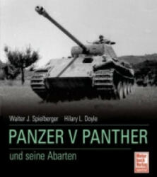 Panzer V Panther und seine Abarten - Walter J. Spielberger, Hilary L. Doyle (2010)
