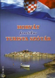 Bartos Andor: Horvát fonetikus turista szótár (2009)