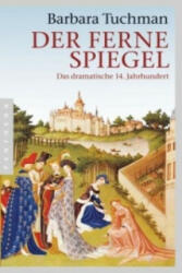 Der ferne Spiegel - Barbara Tuchman, Malte Friedrich, Ulrich Leschak (2010)