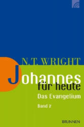 Johannes für heute - Nicholas Thomas Wright, Florian Hoenisch, Johann Alberts (ISBN: 9783765506161)