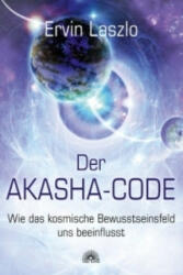 Der Akasha-Code - Ervin Laszlo (2010)