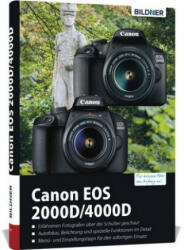 Canon EOS 2000D/4000D - Für bessere Fotos von Anfang an - Christian Bildner (ISBN: 9783832803063)