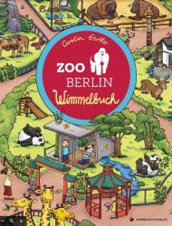 Zoo Berlin Wimmelbuch - Carolin Görtler (ISBN: 9783947188208)