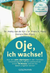 Oje, ich wachse! - Hetty van de Rijt, Frans X. Plooij, Xaviera Plas-Plooij, Regine Brams, Eva Schweikart (ISBN: 9783442178230)