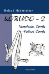 Kobudo-2 - Roland Habersetzer (2007)