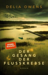 Der Gesang der Flusskrebse - Delia Owens (ISBN: 9783446264199)