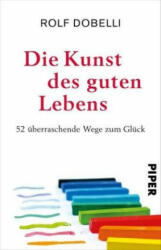 Die Kunst des guten Lebens - Rolf Dobelli, El Bocho (ISBN: 9783492314459)