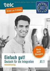 Einfach gut. Deutsch für die Integration A1.1 Intensivtraining (ISBN: 9783946447269)