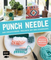Punch Needle - Der Kreativtrend: Projekte mit der Stanznadel - Anisbee (ISBN: 9783960934615)