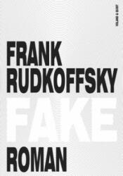 Frank Rudkoffsky - Fake - Frank Rudkoffsky (ISBN: 9783863912437)