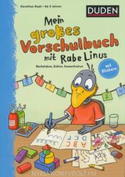 Mein großes Vorschulbuch mit Rabe Linus - Dorothee Raab, Stefan Leuchtenberg, Bettina Abel (ISBN: 9783411872350)