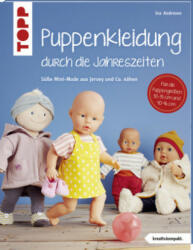 Puppenkleidung durch die Jahreszeiten (kreativ. kompakt. ) - Ina Andresen (ISBN: 9783772481680)