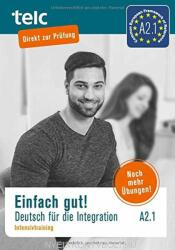 Einfach gut. Deutsch für die Integration A2.1 Intensivtraining (ISBN: 9783946447290)