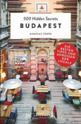 500 Hidden Secrets Budapest - Andreas Török, Sabine Tönnies (ISBN: 9783734315633)