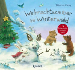 Weihnachtszauber im Winterwald - Timothy Knapman, Rebecca Harry (ISBN: 9783743204799)