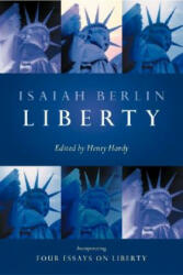 Liberty: Incorporating Four Essays on Liberty (2002)