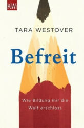 Befreit - Tara Westover, Eike Schönfeld (ISBN: 9783462054002)