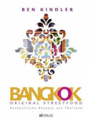Bangkok Original Streetfood - Ben Kindler, Joss Andres (ISBN: 9783039020522)