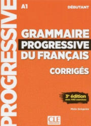 Grammaire progressive du français. Niveau débutant - 3? me édition. Lösungsheft - Maïa Grégoire (ISBN: 9783125300361)