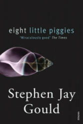 Eight Little Piggies - Stephen Jay Gould (2007)