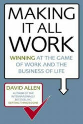 Making It All Work - David Allen (2008)