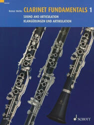 Clarinet Fundamentals - Volume 1: Sound and Articulation (2006)