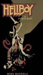 Hellboy 8: A pokolban (ISBN: 9789639998698)