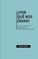 ? Por Que Nos Odian? - Michael Laitman (ISBN: 9781772280265)