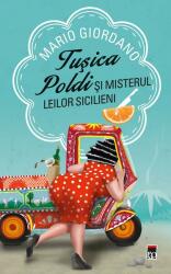Tușica Poldi și misterul leilor sicilieni (ISBN: 9786060062660)