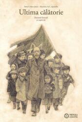 Ultima călătorie. Doctorul Korczak și copiii săi (ISBN: 9786068996141)