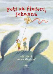 Poți să fluieri, Johanna (ISBN: 9786068996127)