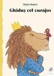 Ghidus cel curajos - Mario Ramos (ISBN: 9786068986166)
