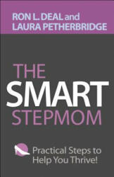 Smart Stepmom - Ron L. Deal, Laura Petherbridge (2019)