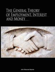 General Theory of Employment, Interest, and Money - John Maynard Keynes (2008)