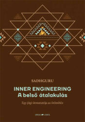 Inner Engineering - A belső átalakulás (ISBN: 9786155786211)