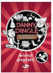 Danny Dingle. Avionul dreptății (ISBN: 9786060091592)