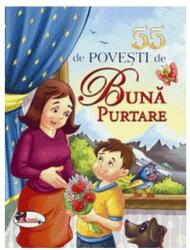 55 de povesti de buna purtare (ISBN: 9786060092292)