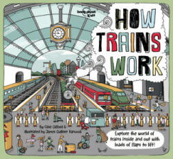Lonely Planet Kids How Trains Work - Lonely Planet Kids (ISBN: 9781788683272)
