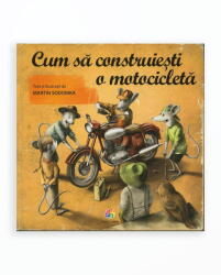 Cum sa construiesti o motocicleta - Martin Sodomka (ISBN: 9786067936568)