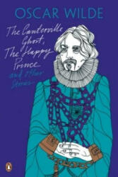 Canterville Ghost, The Happy Prince and Other Stories - Oscar Wilde (2010)
