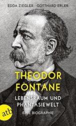 Theodor Fontane. Lebensraum und Phantasiewelt (ISBN: 9783746636467)