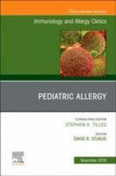 Pediatric Allergy, An Issue of Immunology and Allergy Clinics - David Stukus (ISBN: 9780323683128)