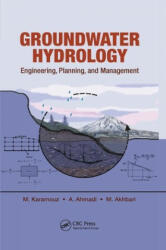 Groundwater Hydrology - Mohammad Karamouz, Azadeh Ahmadi, Masih Akhbari (ISBN: 9780367382988)
