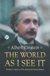 World as I See it - Einstein Albert Einstein (ISBN: 9789388118125)