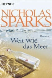 Weit wie das Meer - Nicholas Sparks, Bettina Runge (2011)